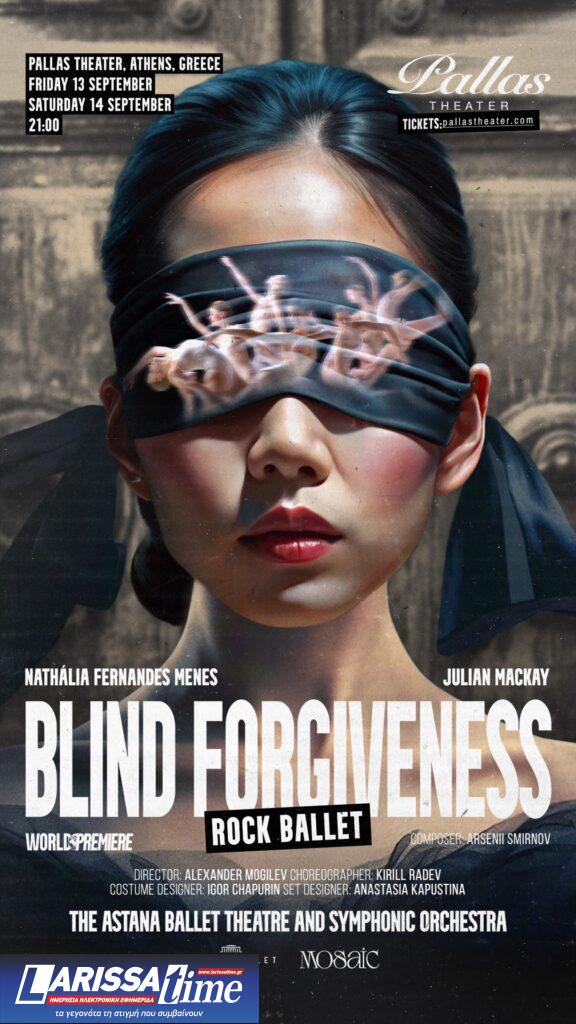 Το “Astana Ballet Theatre” παρουσιάζει το “Blind Forgiveness” στο Θέατρο Παλλάς